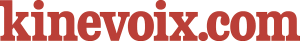 kinevoix.com